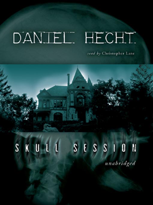 Title details for Skull Session by Daniel Hecht - Wait list